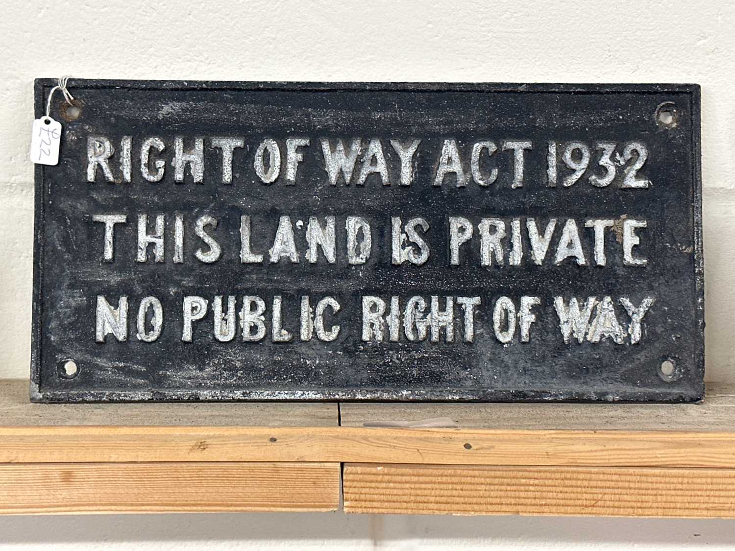 Lot 32 - Cast informational sign "Right of Way Act 1932"