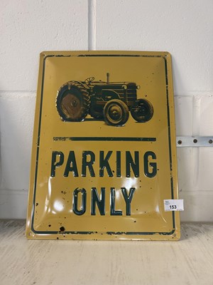 Lot 153 - Reproduction metal sign 'Tractor parking only'