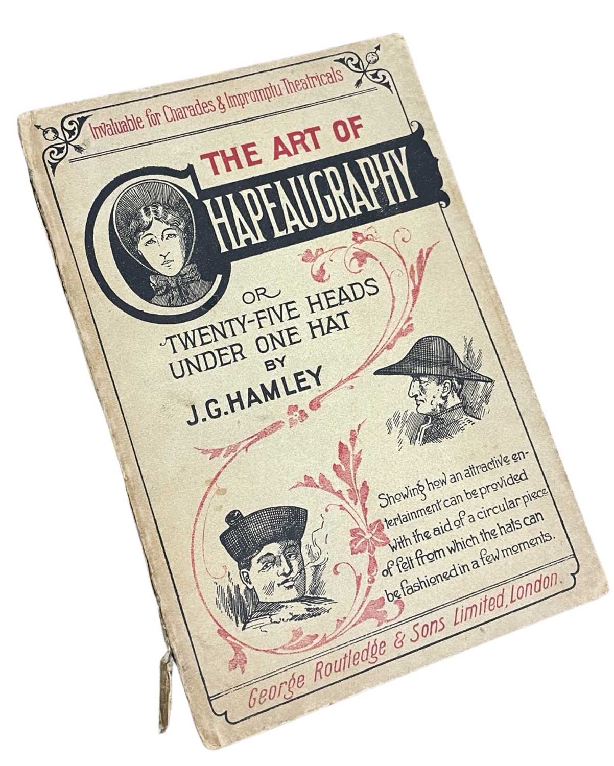Lot 86 - J G HAMLEY: THE ART OF CHAPEAUGRAPHY OR TWENTY...