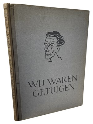 Lot 278 - PIET KLAASSE: WIJ WAREN GETUIGEN (WE HAD...