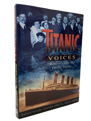 Lot 67a - Titanic Voices: Memories from the Fateful...