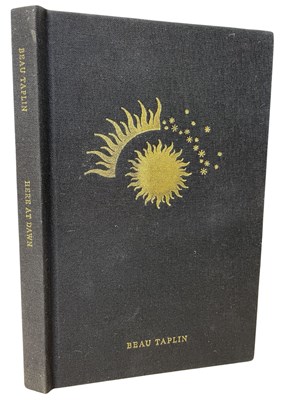 Lot 160 - BEAU TAPLIN (inscribed): HERE AT DAWN, POETRY...
