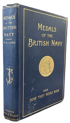 Lot 83 - W H LONG: MEDALS OF THE BRITISH NAVY, London,...