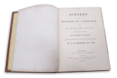 Lot 651 - Stark J & Robberds J W: Scenery of the Rivers of Norfolk; Pub Stacy et al 1834