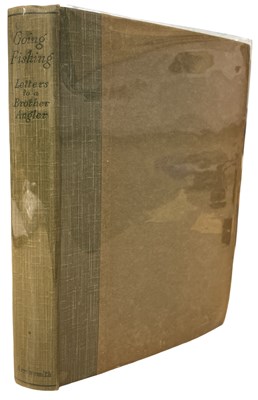 Lot 129 - GOING FISHING: LETTERS TO A BROTHER ANGLER,...