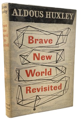 Lot 315 - ALDOUS HUXLEY: BRAVE NEW WORLD REVISITED,...