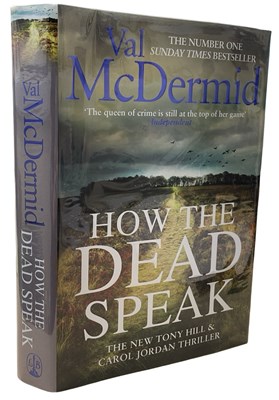 Lot 231 - VAL McDERMID: HOW THE DEAD SPEAK, London,...