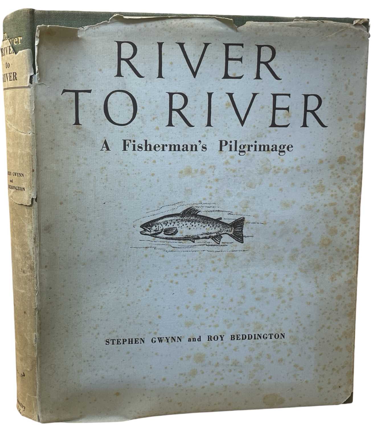 Lot 120 - STEPHEN GWYNN AND ROY BEDDINGTON: RIVER TO...