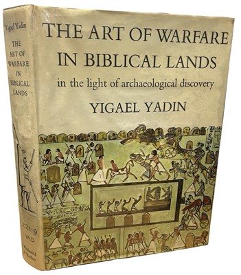 Lot 393 - YIGAEL YADIN: THE ART OF WARFARE IN BIBLICAL...