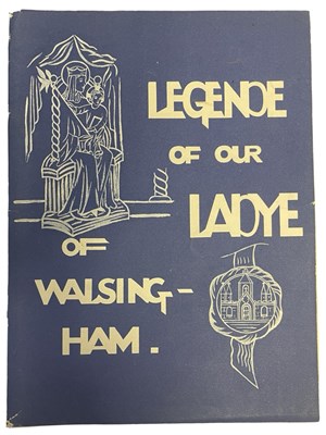 Lot 958 - BENEDICTINE: LEGEND OF OUR LADYE OF WALSINGHAM...