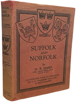 Lot 449 - M R JAMES: SUFFOLK AND NORFOLK, ILLUSTRATED...