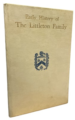 Lot 186a - EARLY HISTORY OF THE LITTLETON FAMILY...