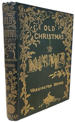 Lot 305 - WASHINGTON IRVING: OLD CHRISTMAS,London,...