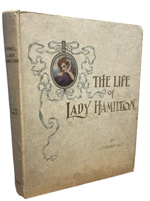 Lot 595 - J T HERBERT BAILY: THE LIFE OF LADY HAMILTON,...