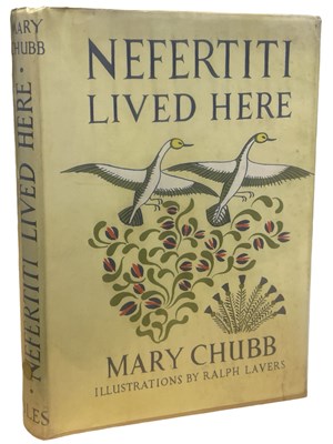 Lot 305 - MARY CHUBB: NEFERTITI LIVED HERE, London,...