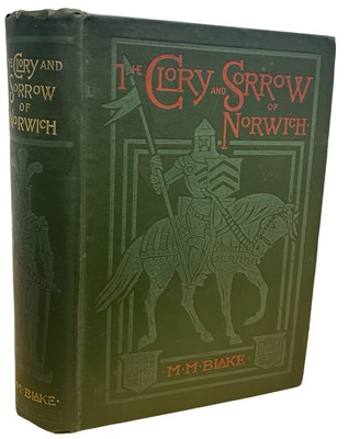 Lot 500 - M M BLAKE: THE GLORY AND SORROW OF NORWICH - A...