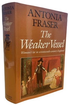 Lot 710 - ANTONIA FRASER: THE WEAKER VESSEL - WOMAN'S...