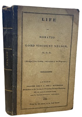 Lot 564 - LIFE OF HORATIO LORD VISCOUNT NELSON, London,...