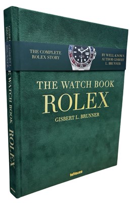 Lot 962 - GISBERT L BRUNNER: THE WATCH BOOK -ROLEX,...