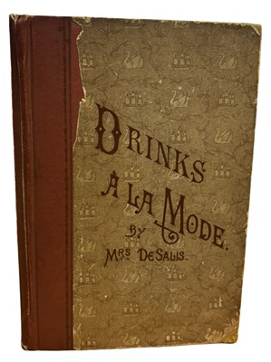 Lot 712 - MRS DE SALIS: DRINKS A LA MODE, London,...