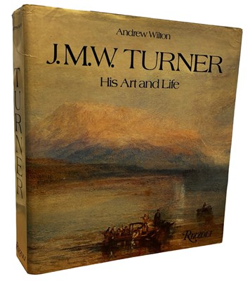 Lot 734 - ANDREW WILTON: J.M.W TURNER - HIS ART AND LIFE,...