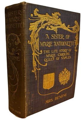 Lot 450 - MRS BEARNE: A SISTER OF MARIE ANTOINETTE - THE-...