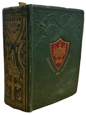 Lot 482 - A D BAYNE: A COMPREHENSIVE HISTORY OF NORWICH...