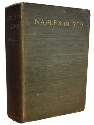 Lot 610 - CONSTANCE H D GIGLIOLI: NAPLES IN 1799 - AN...