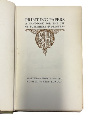 Lot 729 - PRINTING PAPERS - A HANDBOOK FOR THE USE OF...