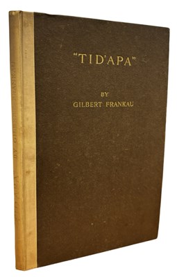 Lot 272 - GILBERT FRANKAU: TID'APA - WHAT DOES IT MATTER,...