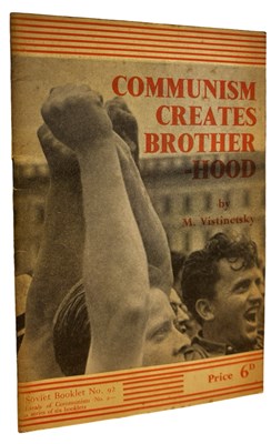 Lot 1128 - M VISTINETSKY: COMMUNISM CREATES BROTHER-HOOD...