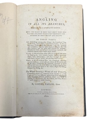 Lot 60 - SAMUEL TAYLOR: ANGLING IN ALL ITS BRANCHES,...