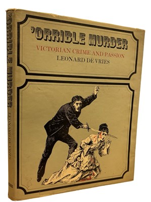 Lot 224 - LEONARD DE VRIES: 'ORRIBLE MURDER - AN...