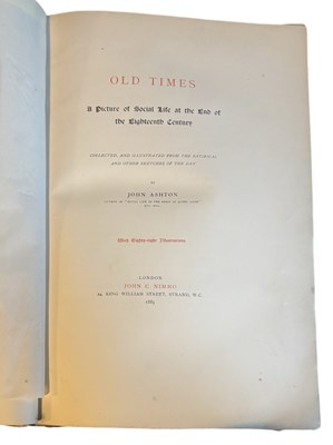 Lot 83 - JOHN ASHTON:OLD TIMES - A PICTURE OF SOCIAL...