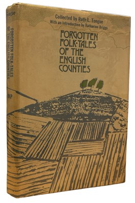 Lot 415 - RUTH TONGUE: FORGOTTEN FOLK-TALES OF THE...