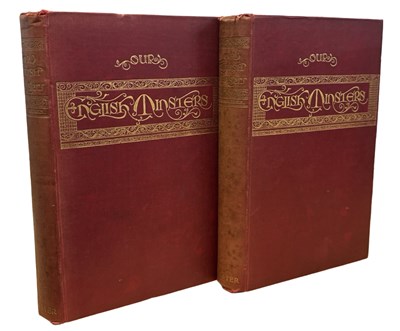 Lot 497 - THE VERY REV F W FARRAR: OUR ENGLISH MINSTERS,...