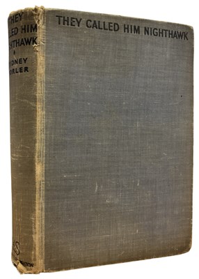 Lot 231 - SYDNEY HORLER: THEY CALLED HIM NIGHTHAWK,...