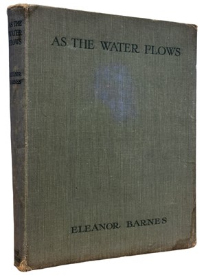 Lot 135 - ELEANOR BARNES: AS THE WATER FLOWS - A RECORD...