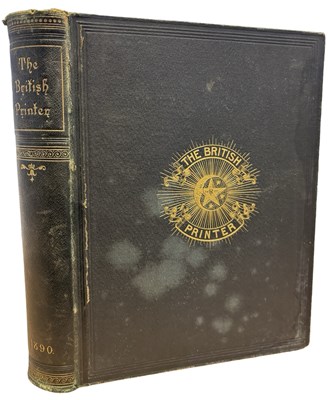 Lot 787 - THE BRITISH PRINTER, Vol III 1890, London,...