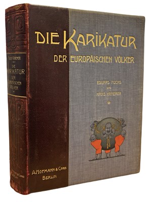 Lot 291 - EDUARD FUCHS AND HANS KRAEMER: DIE KARIKATUR...