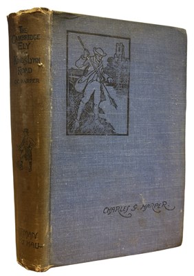 Lot 532 - CHARLES G HARPER: THE CAMBRIDGE ELY AND KING'S...