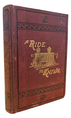 Lot 619 - FRED BURNABY: A RIDE TO KHIVA: TRAVELS AND...