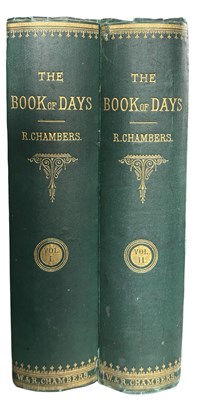 Lot 76 - R CHAMBERS (Ed): THE BOOK OF DAYS - A...