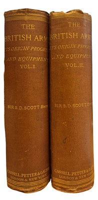 Lot 57 - SIR SIBBALD DAVID SCOTT: THE BRITISH ARMY: ITS...