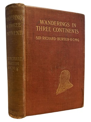 Lot 663 - CAPTAIN SIR RICHARD BURTON: WANDERINGS IN...