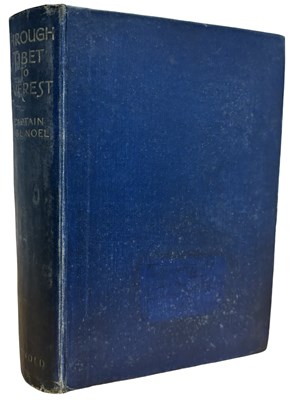 Lot 656 - CAPTAIN J B NOEL: THROUGH TIBET TO EVEREST,...