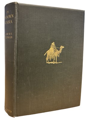 Lot 673 - MAJOR R. E. CHEESMAN: IN UNKNOWN ARABIA,...