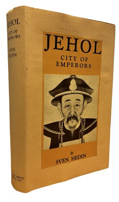Lot 674 - SVEN HEDIN: JEHOL - CITY OF EMPERORS, London,...
