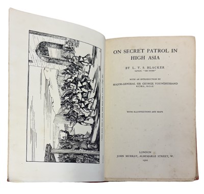 Lot 27 - L.V.S BLACKER: ON SECRET PATROL IN HIGH ASIA,...