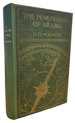 Lot 683 - D G HOGARTH: THE PENETRATION OF ARABIA, London,...